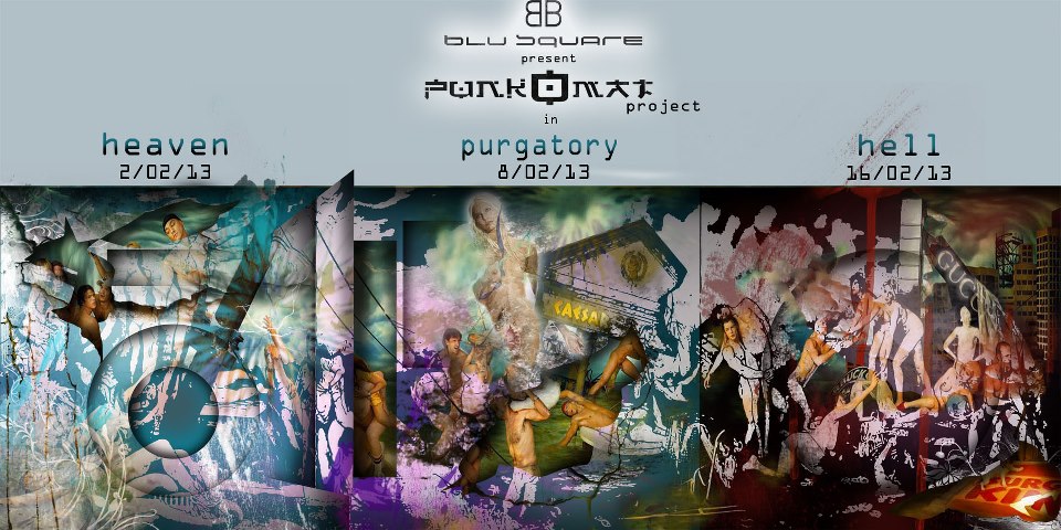 Punkomat Project al Blu Square con la trilogia di eventi Parpurhell (Paradiso-Purgatorio-Inferno)