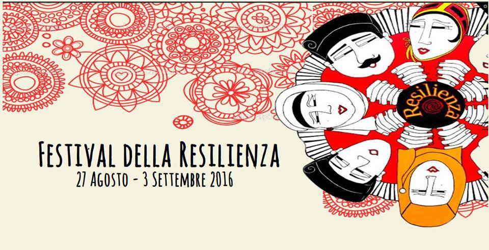 Festival della Resilienza 2016: ecco l'evento nei dettagli