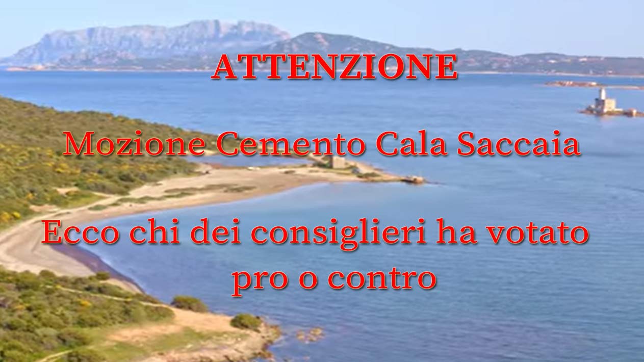 INCREDIBILE. Olbia, Cala Saccaia: maggioranza Consiglio Comunale NON ferma il cemento
